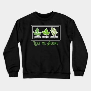 Poison Plants Funny Outdoorsy Meme Crewneck Sweatshirt